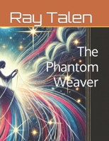 The Phantom Weaver B0DSSN3J4K Book Cover