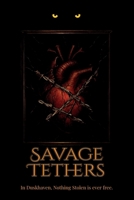 Savage Tethers B0FCS39ZPT Book Cover