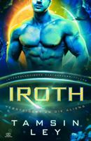Iroth: Eine SciFi Alien Romanze 1950027821 Book Cover
