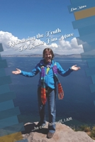 Rehearsing the Truth To Know Him More: ...he calls himself, I AM B091G867Y4 Book Cover