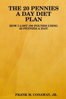 The 20 Pennies a Day Diet Plan 130027008X Book Cover
