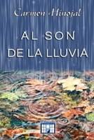 Al son de la lluvia B08YHWG7Q8 Book Cover
