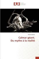 Calmar Géant. Du Mythe à la Réalité 384167593X Book Cover