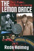 The Lemon Dance: Tell Fidel El Rojo Is Coming 0970323204 Book Cover