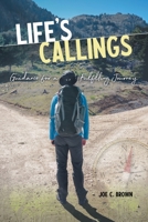 Life’s Callings: Guidance for a Fulfilling Journey 1664271139 Book Cover