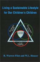 Living a Sustainable Lifestyle for Our Children's Children 0595200133 Book Cover