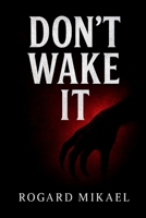 Don't Wake It: Dix étages avant l’enfer (French Edition) B0FN4KH4KM Book Cover