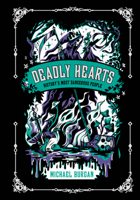Deadly Hearts: History's Most Dangerous People 0593386671 Book Cover