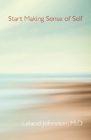 Start Making Sense of Self B0BBYB8TWK Book Cover