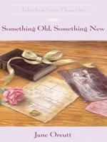 Something Old, Something New (Tales from Grace Chapel Inn, #10) 0824947487 Book Cover