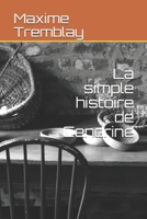 La simple histoire de Cendrine (French Edition) B086G3XPRG Book Cover