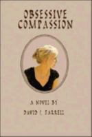 Obsessive Compassion 1425145973 Book Cover