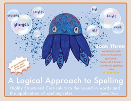 A Logical Approach To Spelling Book 3 1068721103 Book Cover