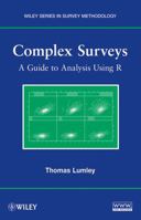 Complex Surveys: A Guide to Analysis Using R 0470284307 Book Cover