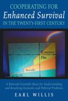 Cooperating for Enhanced Survival in the Twenty-First Century 148082559X Book Cover
