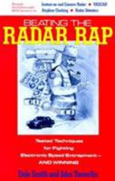 Beating the Radar Rap: Tested Techniques for Fighting Electronic Speed Entrapment, and Winning 0933893892 Book Cover