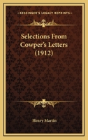 Selections From Cowpers Letters 1245671030 Book Cover