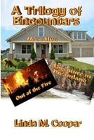 A Trilogy of Encounters 1517302072 Book Cover