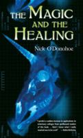 The Magic and the Healing 0441000533 Book Cover