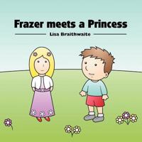 Frazer Meets a Princess 1469138786 Book Cover