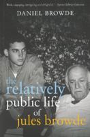 The Relatively Public Life of Jules Browde 186842720X Book Cover