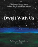 Dwell With Us 1715573633 Book Cover