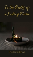 In the Depths of a Fading Flame 3690803349 Book Cover