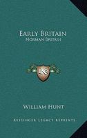 Early Britain: Norman Britain 1162983949 Book Cover