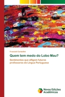 Quem tem medo do Lobo Mau? 6202032820 Book Cover