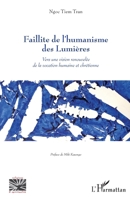 Faillite de l'humanisme des Lumières: Vers une vision renouvelée de la vocation humaine et chrétienne (Religions Et Spiritualité) (French Edition) 2343180318 Book Cover
