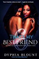 That's My Best Friend 6: Brotherly Love: An Erotic Short Series 1985408694 Book Cover