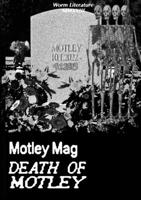 Motley Mag DEATH OF MOTLEY 1447787692 Book Cover