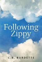 Following Zippy 0692245804 Book Cover