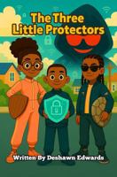 The Three Little Protectors B0FMRSZMZF Book Cover
