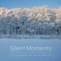 Silent Moments 0762424575 Book Cover