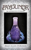 Paydunor: An Apprentice Eternal: An Apprentice Eternal 1530332249 Book Cover