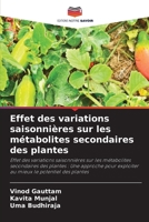 Effet des variations saisonnières sur les métabolites secondaires des plantes (French Edition) 6207136136 Book Cover