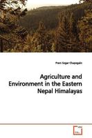 Agriculture and Environment in the Eastern Nepal Himalayas 3639172329 Book Cover
