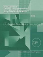 Digital Electronics Laboratory Experiments Using the Xilinx XC95108 CPLD with Xilinx Foundation: Design and Simulation Software, Second Edition 0130881929 Book Cover