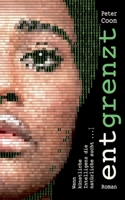 Entgrenzt: Wenn künstliche Intelligenz die natürliche sucht (German Edition) 3759778240 Book Cover