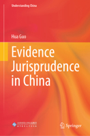 Evidence Jurisprudence in China 9819539803 Book Cover