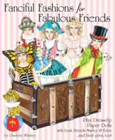 Fanciful Fashions for Fabulous Friends: Play Dress-Up Paper Dolls with best friends Marley & Eden and their pets, too! 1935223941 Book Cover