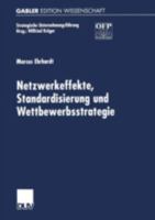 Netzwerkeffekte, Standardisierung Und Wettbewerbsstrategie 382447350X Book Cover