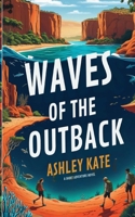Waves of the Outback B0F2824HP1 Book Cover