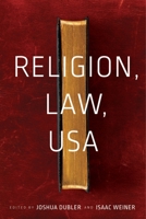 Religion, Law, USA 1479891398 Book Cover