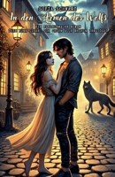 In den Armen des Wolfs: Ein paranormaler Roman über eine Liebe, die gegen alle Regeln verstößt (Magischer Liebesroman) (German Edition) B0DPY3XL57 Book Cover