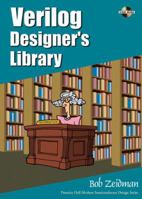 Verilog Designer's Library (Prentice Hall Modern Semiconductor Design Series) 0130811548 Book Cover