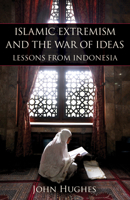 Islamic Extremism and the War of Ideas: Lessons from Indonesia 0817911642 Book Cover