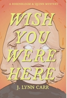 Wish You Were Here B0CJZZLX7K Book Cover