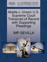 Abella v. Unson U.S. Supreme Court Transcript of Record with Supporting Pleadings 1270214349 Book Cover